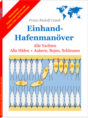 (Franz Rudolf Czaak) Einhand-Hafenmanöver - klar, sicher, wiederholbar