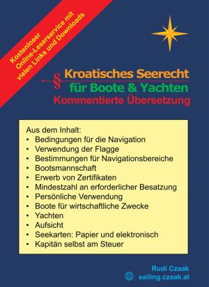 (Rudi Czaak) Kroatisches Seerecht für Boote und Yachten - Kommentierte Übersetzung